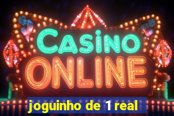 joguinho de 1 real